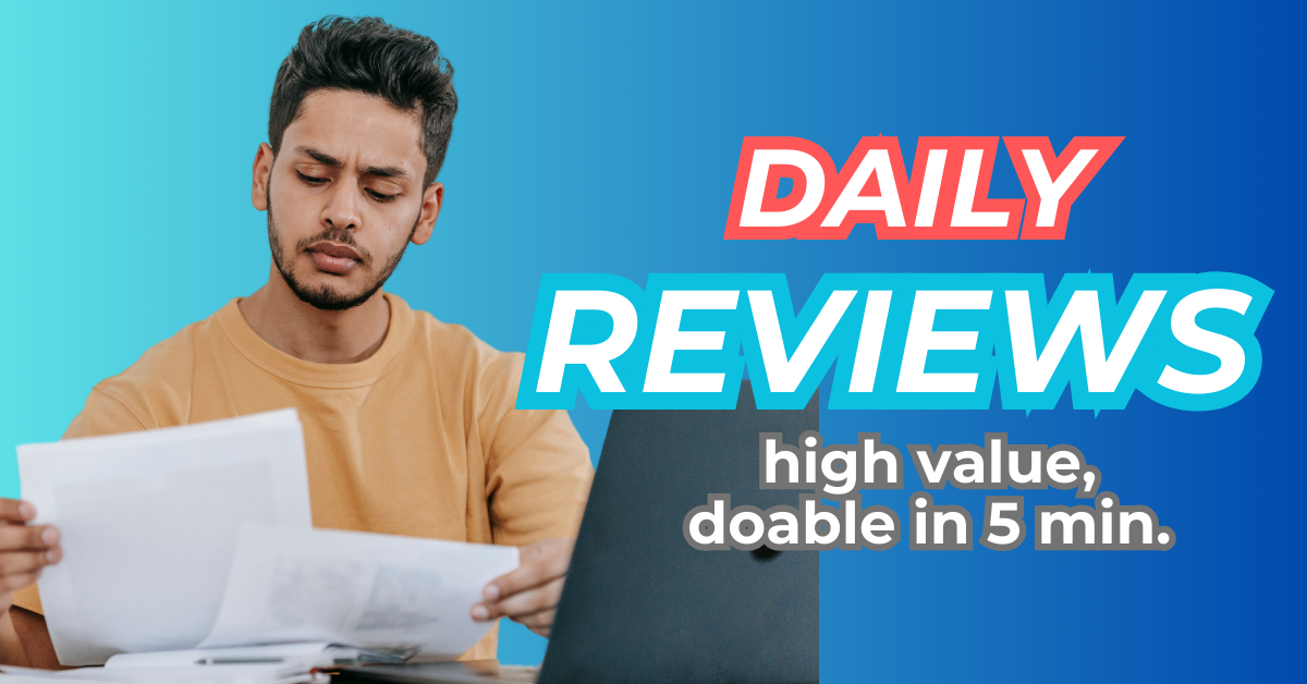 daily reviews