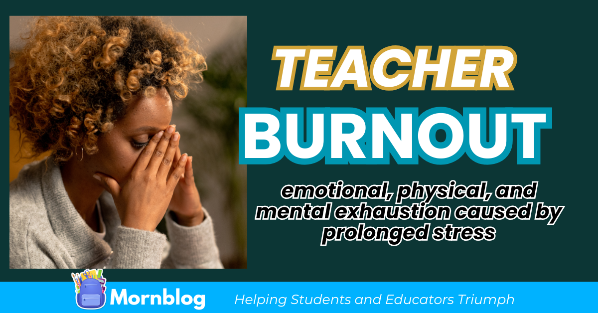 Problems Leading to Teacher Burn Out